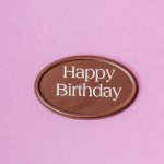 PLATE - Happy birthday chocolate +$3.99